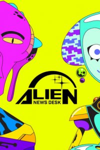 Cover Alien News Desk, TV-Serie, Poster