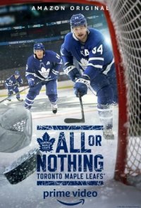 All or Nothing: Toronto Maple Leafs Cover, All or Nothing: Toronto Maple Leafs Poster