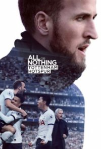 All or Nothing: Tottenham Hotspur Cover, All or Nothing: Tottenham Hotspur Poster