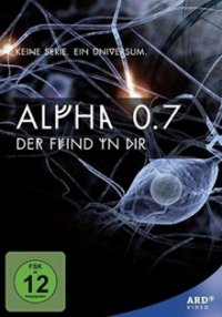 Alpha 0.7 – Der Feind in Dir Cover, Poster, Alpha 0.7 – Der Feind in Dir DVD