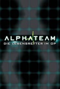 Alphateam - Die Lebensretter im OP Cover, Poster, Alphateam - Die Lebensretter im OP DVD