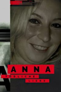 Cover Anna - Tödliche Liebe, TV-Serie, Poster