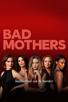Bad Mothers, Cover, HD, Serien Stream, ganze Folge