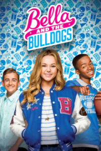 Bella and the Bulldogs Cover, Poster, Bella and the Bulldogs DVD