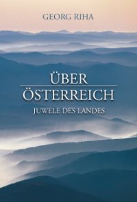Über Österreich - Juwele des Landes Cover, Poster, Über Österreich - Juwele des Landes