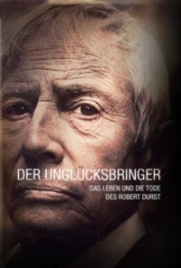 Cover Der Unglücksbringer: Das Leben und die Tode des Robert Durst, Poster