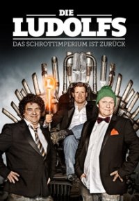 Cover Die Ludolfs – Das Schrottimperium ist zurück!, Poster