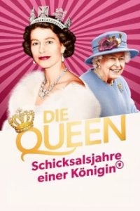 Die Queen – Schicksalsjahre einer Königin Cover, Die Queen – Schicksalsjahre einer Königin Poster