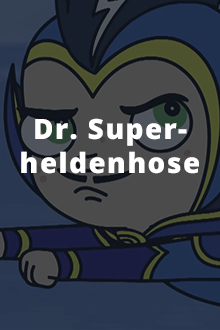 Dr. Superheldenhose Cover, Poster, Dr. Superheldenhose