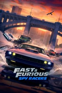 Cover Fast & Furious Spy Racers, TV-Serie, Poster
