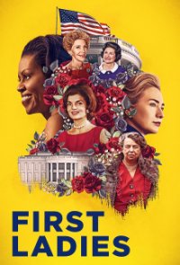 Cover First Ladies – Frau. Macht. Politik., TV-Serie, Poster