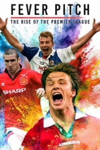 Fußballfieber: Der Aufstieg der Premier League Cover, Fußballfieber: Der Aufstieg der Premier League Poster