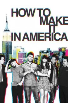 How To Make It In America Cover, Stream, TV-Serie How To Make It In America