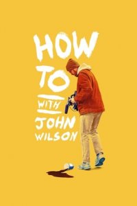 Cover How To with John Wilson, How To with John Wilson