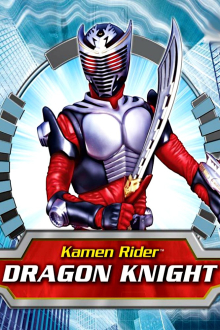 Kamen Rider Dragon Knight, Cover, HD, Serien Stream, ganze Folge