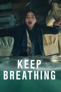 Keep Breathing Cover, Stream, TV-Serie Keep Breathing