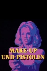 Make-Up und Pistolen Cover, Make-Up und Pistolen Poster
