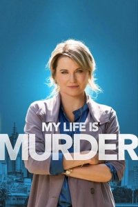 My Life Is Murder Cover, Stream, TV-Serie My Life Is Murder