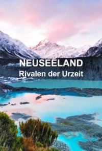 Cover Neuseeland – Rivalen der Urzeit, Poster, HD