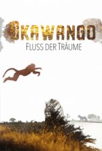 Cover Okawango – Fluss der Träume, Poster Okawango – Fluss der Träume