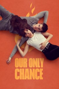 Our Only Chance Cover, Poster, Our Only Chance