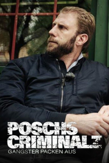 Poschs Criminalz – Gangster packen aus , Cover, HD, Serien Stream, ganze Folge
