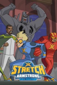 Cover Stretch Armstrong und die Flex Fighters, Poster