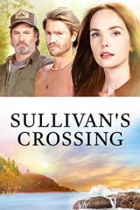 Sullivan’s Crossing Cover, Sullivan’s Crossing Poster
