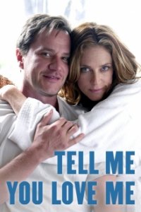 Tell Me You Love Me Cover, Poster, Tell Me You Love Me DVD