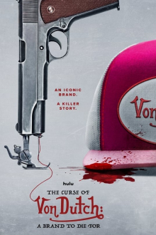 The Curse of Von Dutch: A Brand to Die For, Cover, HD, Serien Stream, ganze Folge