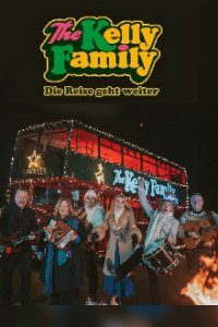 The Kelly Family – Die Reise geht weiter Cover, Poster, The Kelly Family – Die Reise geht weiter DVD