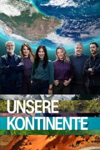 Unsere Kontinente Cover, Stream, TV-Serie Unsere Kontinente