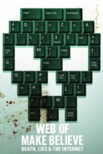 Cover Web of Make Believe: Tod, Lügen und das Internet, Poster, Stream