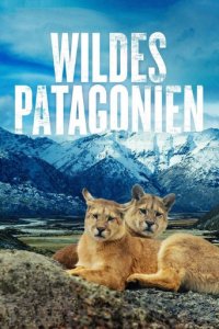 Cover Wildes Patagonien, Wildes Patagonien