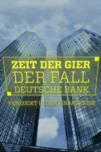 Zeit der Gier – Der Fall Deutsche Bank Cover, Poster, Zeit der Gier – Der Fall Deutsche Bank